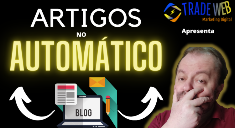 Como Criar Artigos Para Seu Blog No Automático