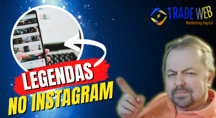 7 dicas de como criar legendas impactantes no instagram