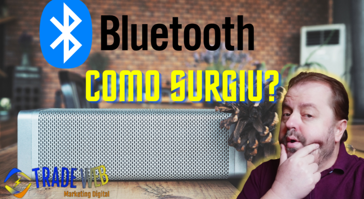 Como Surgiu O Bluetooth E Que Tipo De Tecnologia É Essa