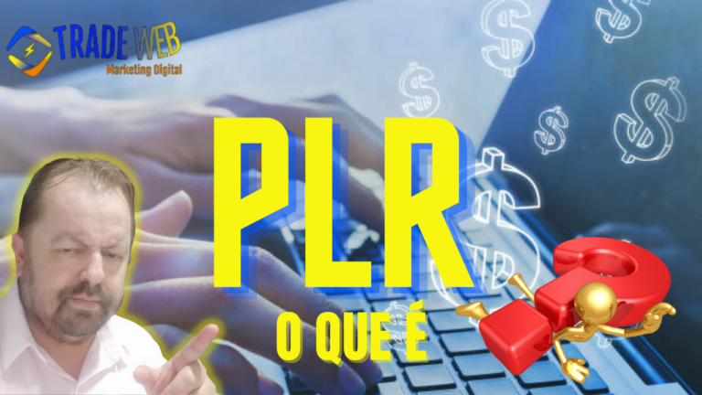 O Que É PLR E Como Funciona No Marketing Digital